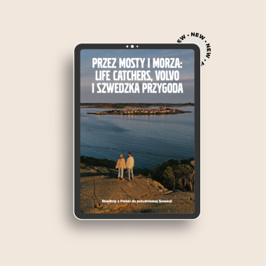 E-book "Przez mosty i morza:  Life Catchers, Volvo i szwedzka przygoda" 
